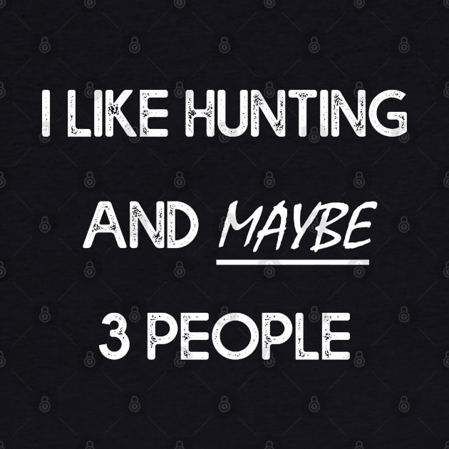 I Like Hunting And Maybe 3 People by MasliankaStepan